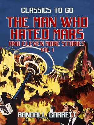 cover image of The Man Who Hated Mars and eleven more Stories Vol I